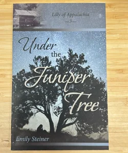 Under the Juniper Tree