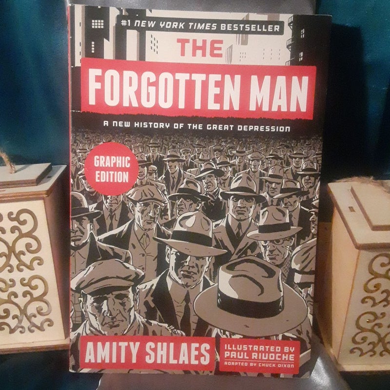 The Forgotten Man : A New History of the Great Depression , Graphic Edition (Chuck Dixon / Paul Rivoche graphic novel tpb comic)