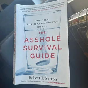 The Asshole Survival Guide