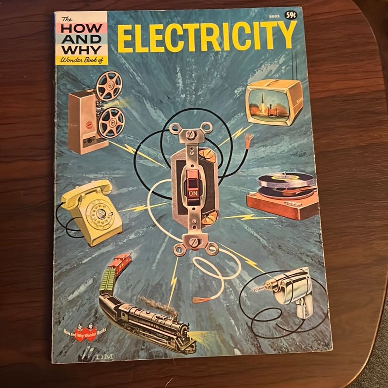 The How And Why Wonder Book of Electricity