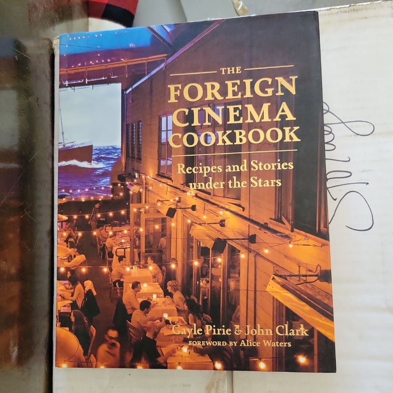 The Foreign Cinema Cookbook