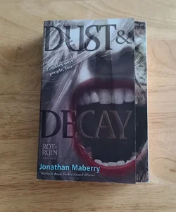 Dust and Decay