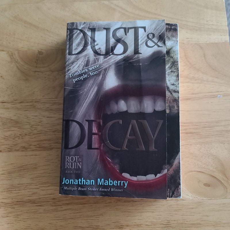 Dust and Decay