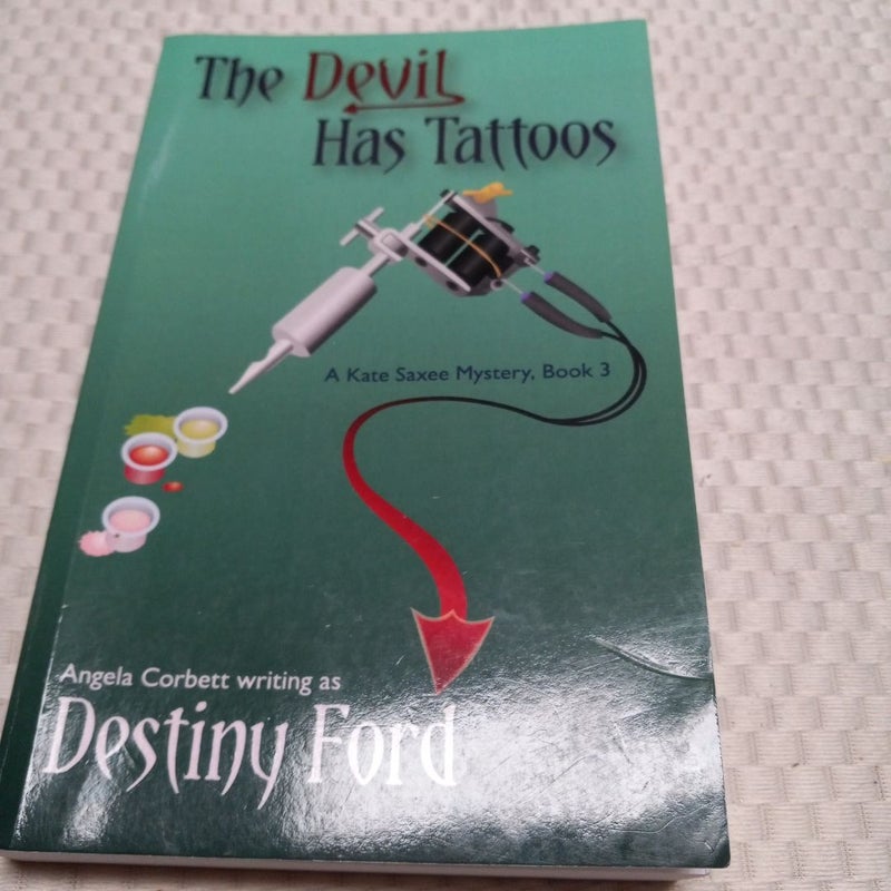 The Devil Has Tattoos