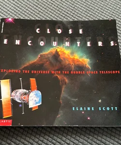 Close Encounters: Exploring the Universe with the Hubble Space Telescope