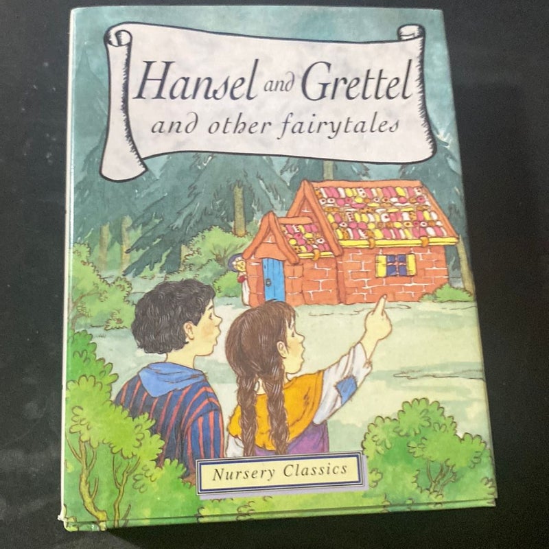 Hansel and Grettel and other fairytales