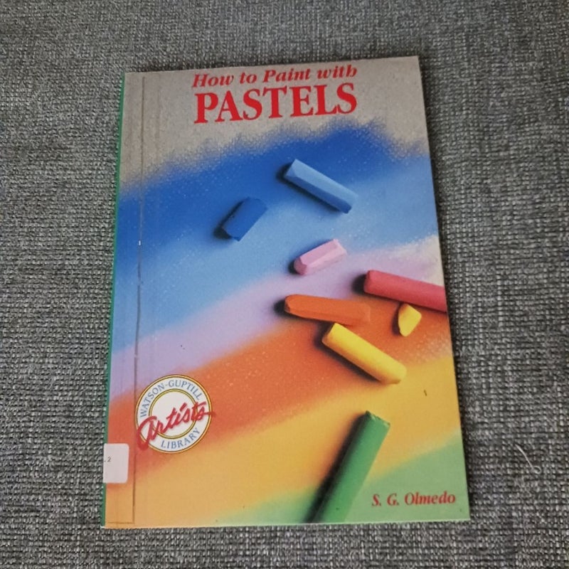 How to Paint with Pastels