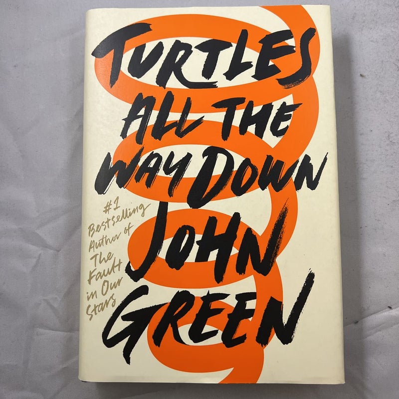 Turtles All the Way Down by John Green