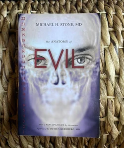 The Anatomy of Evil