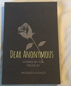 Dear Anonymous