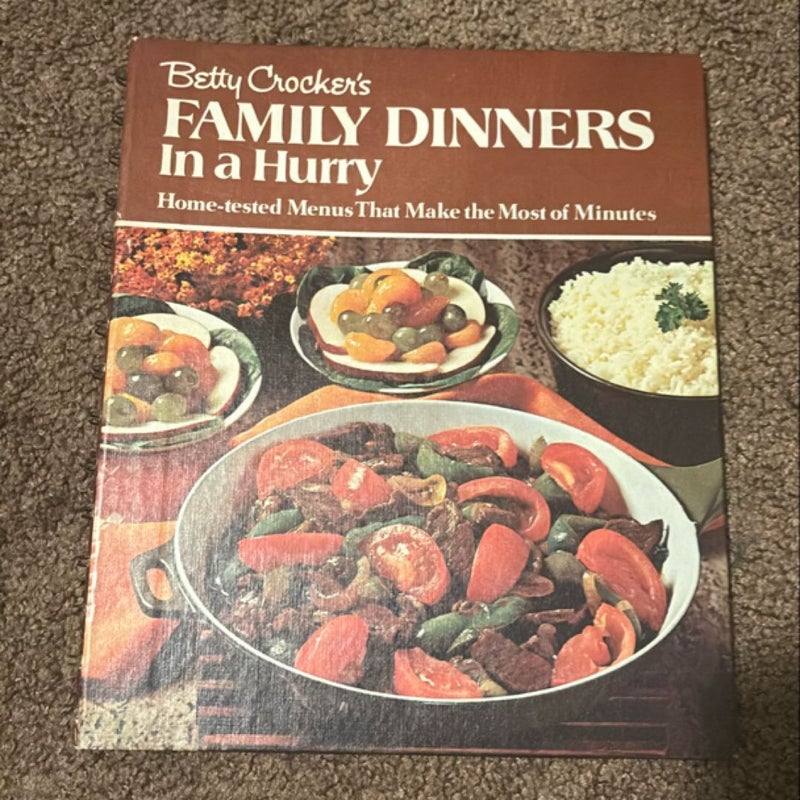 Betty Crocker’s Family Dinners in a Hurry