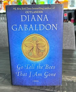 Go Tell the Bees That I Am Gone (true 1st edition 1st printing)