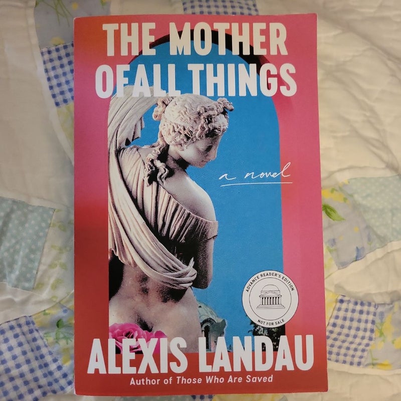 The Mother of All Things