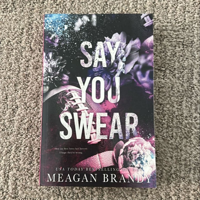 Say You Swear : Alternate Cover Edition