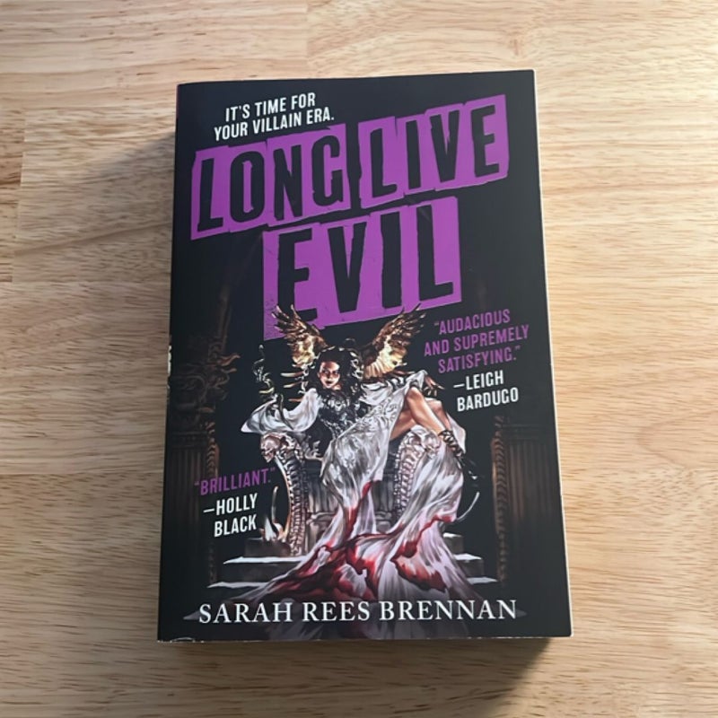 Long Live Evil