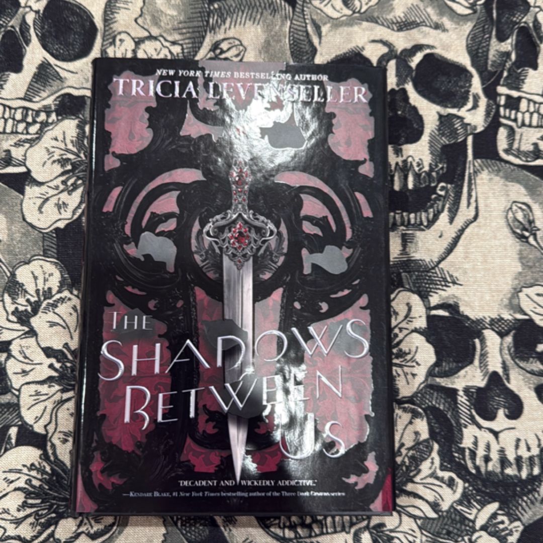 The Shadows Between Us