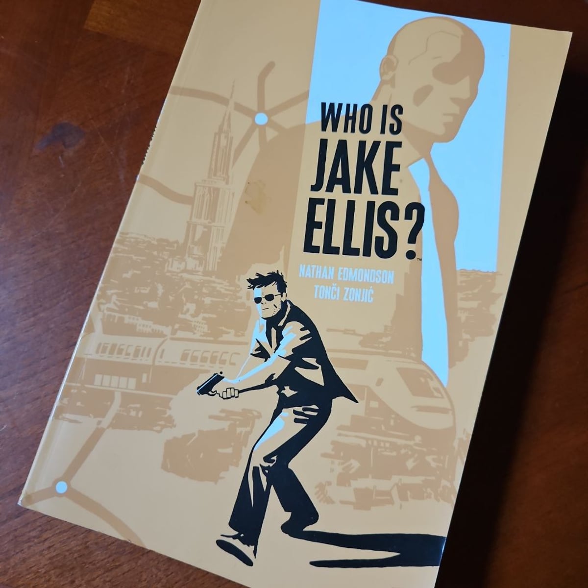 Who Is Jake Ellis? by Tonci Zonjic, Nathan Edmondson