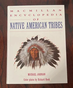Macmillan Encyclopedia of Native American Tribes