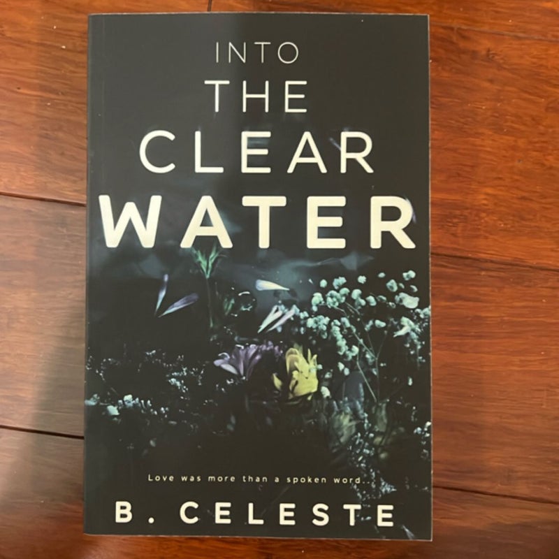 Into the Clear Water
