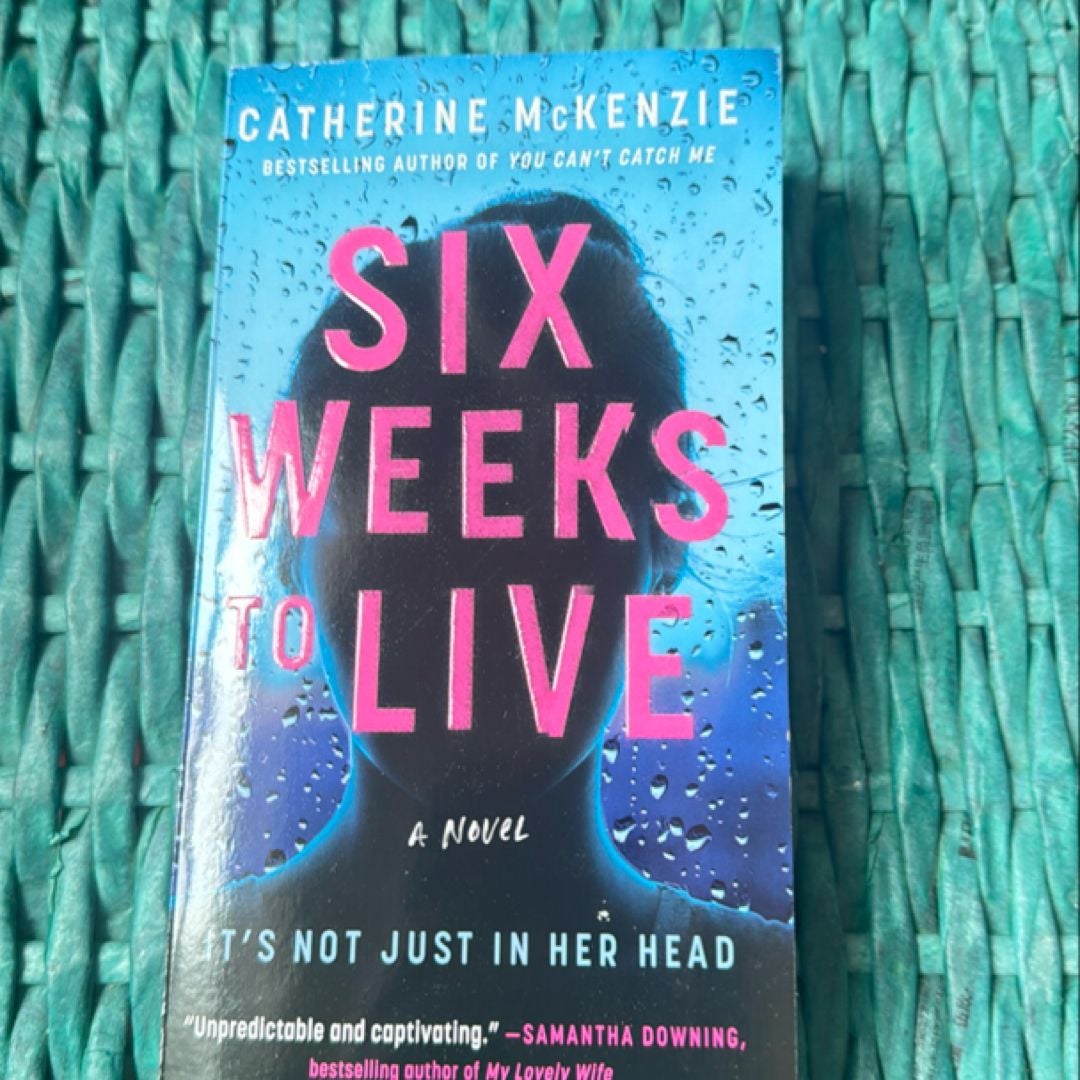 Six Weeks to Live