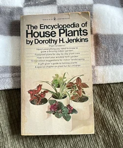 The Encyclopedia of House Plants 
