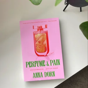 Perfume and Pain