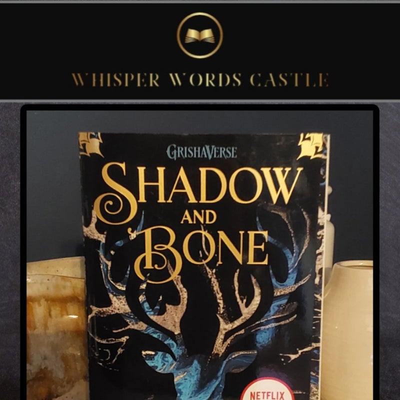 Shadow and Bone