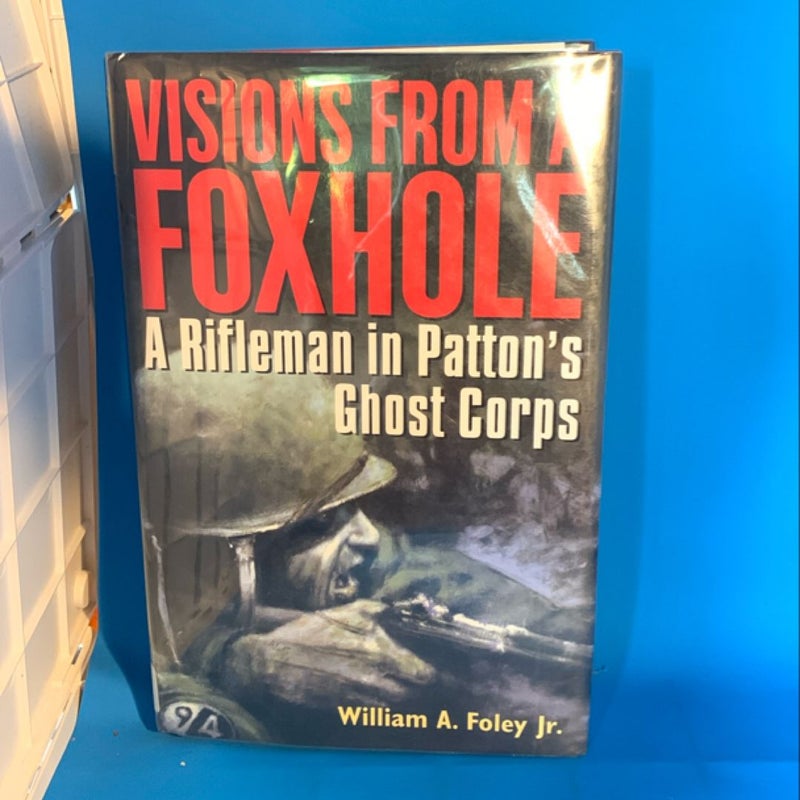 Visions from a Foxhole