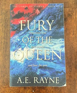 Fury of the Queen: an Epic Fantasy Adventure (the Lords of Alekka Book 5)