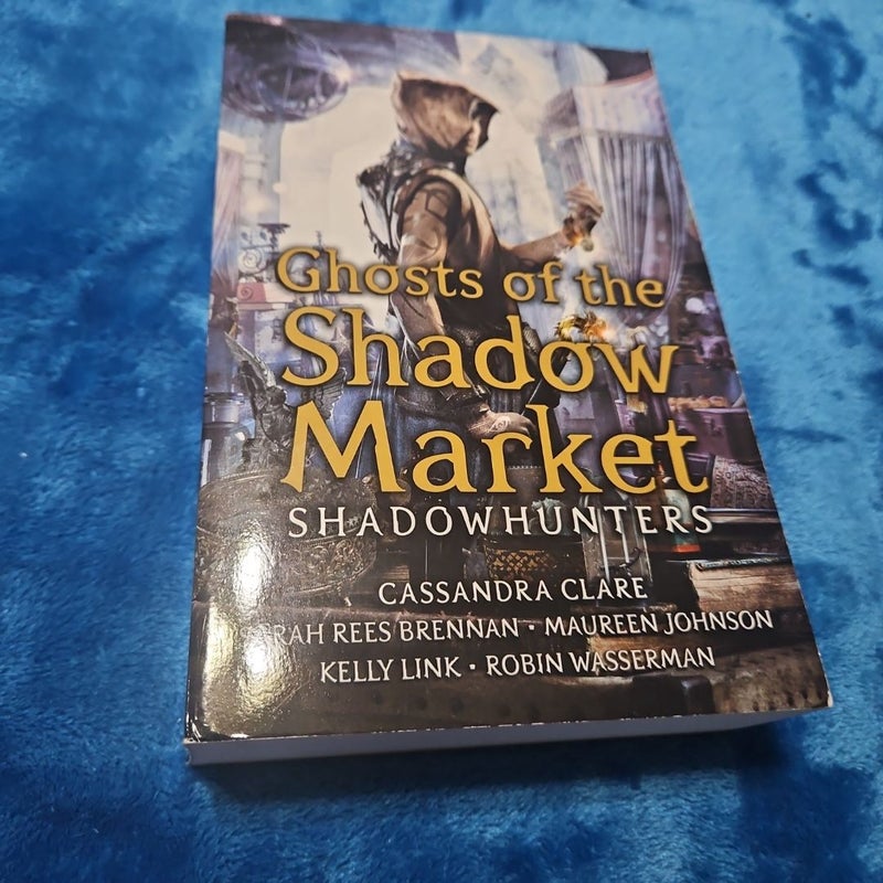 Ghosts of the Shadow Market