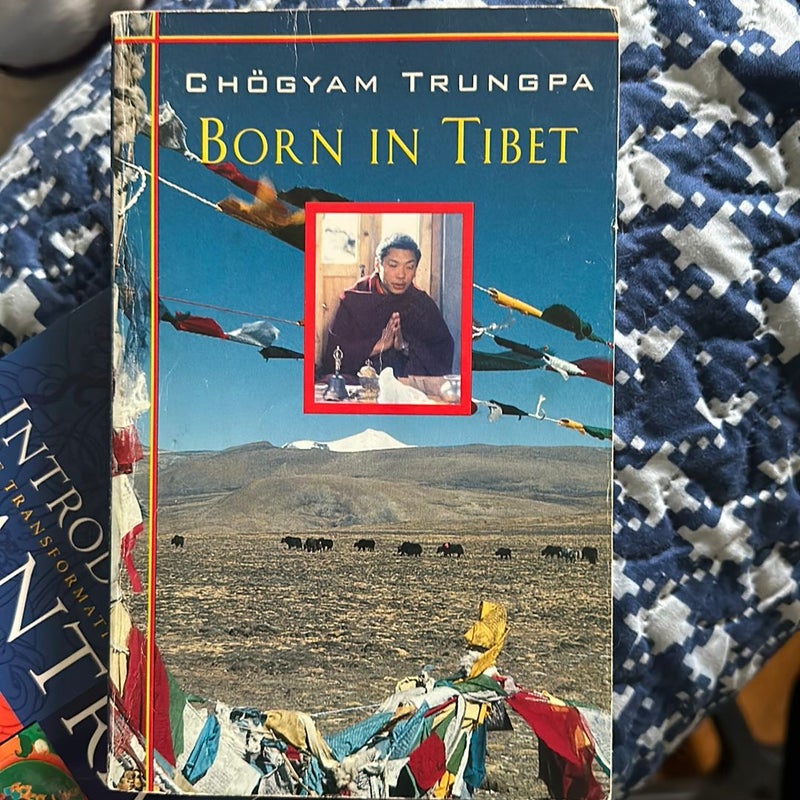 Born in Tibet