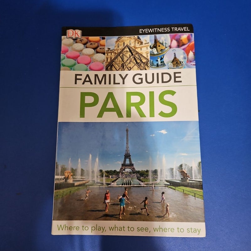 DK Eyewitness Travel Family Guide PARIS