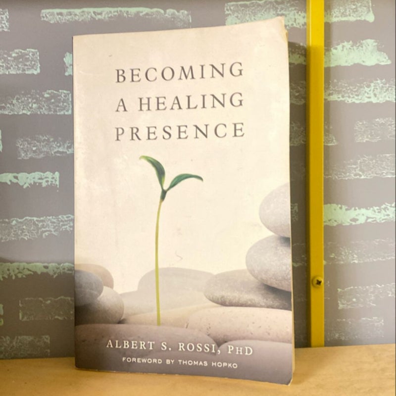 Becoming a Healing Presence