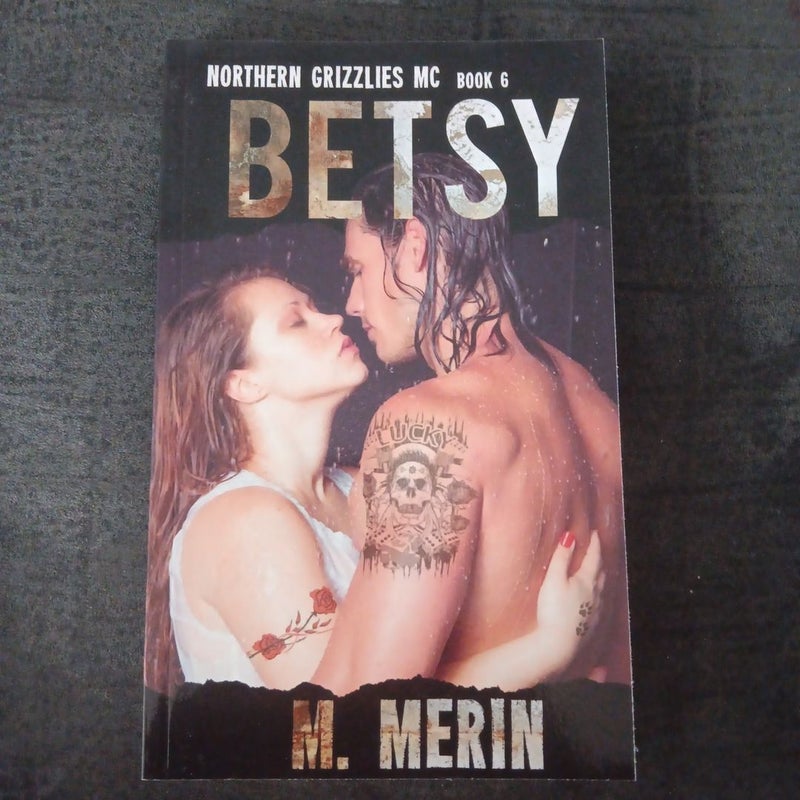 Betsy: Northern Grizzlies MC (Book 6)