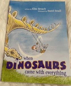 When Dinosaurs Came with Everything