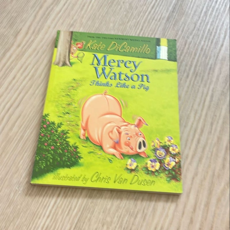 Mercy Watson Thinks Like a Pig