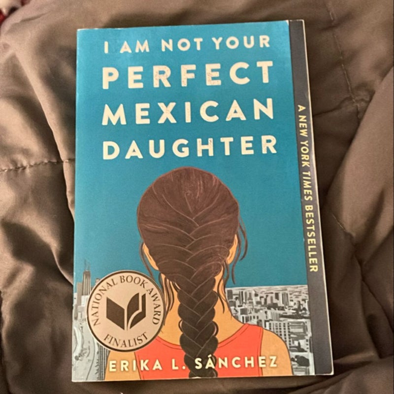 I Am Not Your Perfect Mexican Daughter