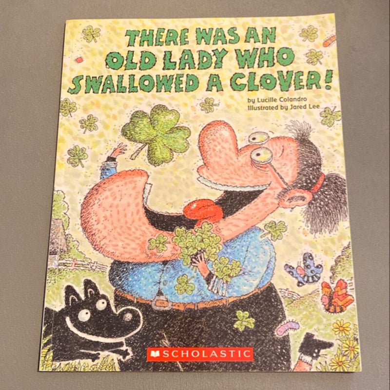 There Was an Old Lady Who Swallowed a Clover