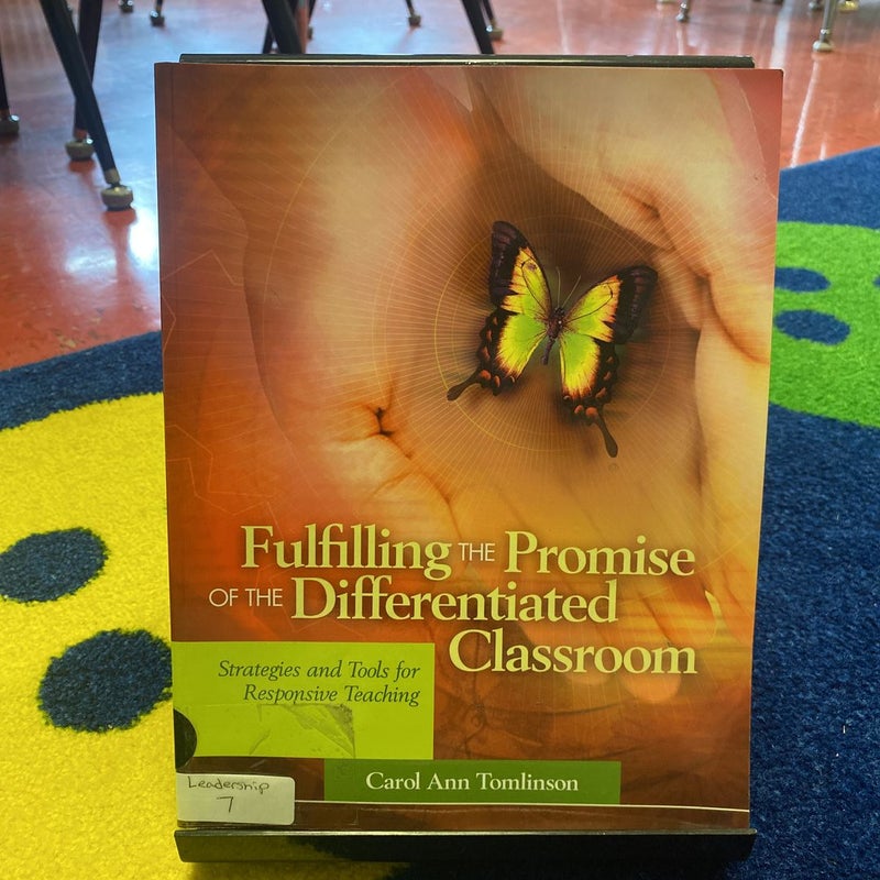 Fulfilling the Promise of the Differentiated Classroom