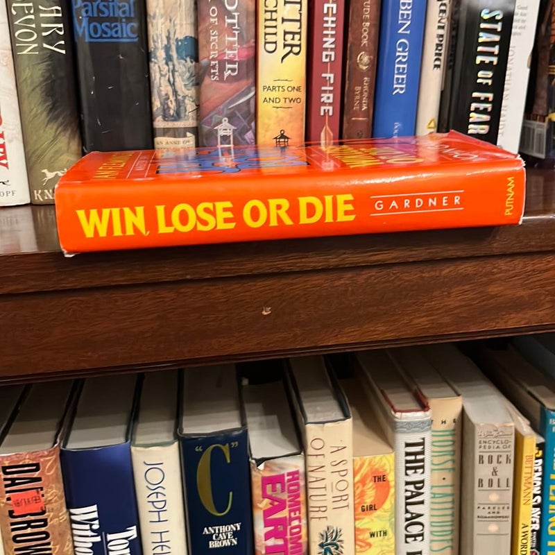 Win, Lose or Die (First Edition)