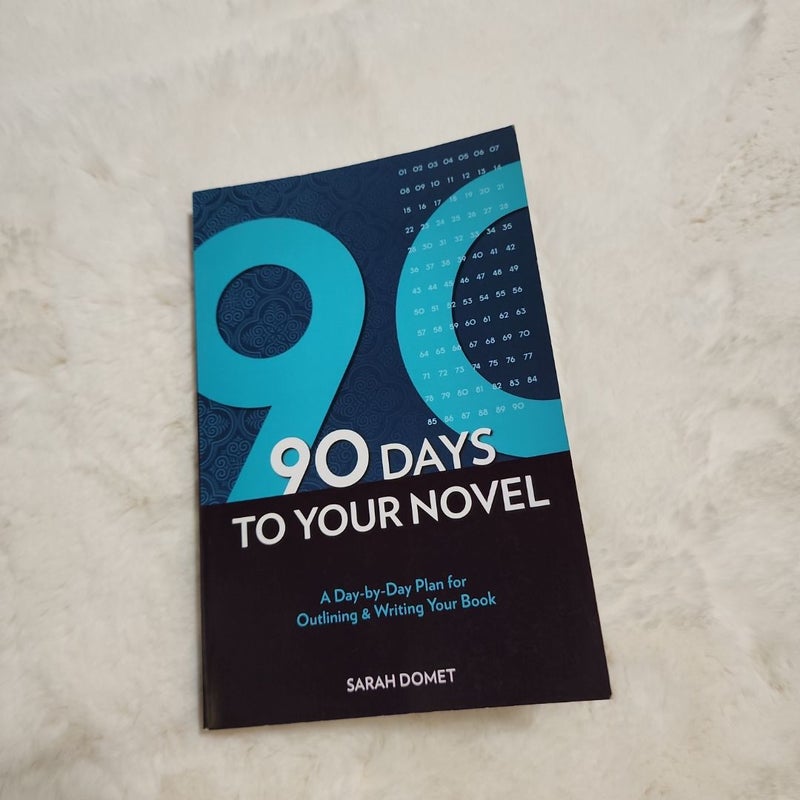 90 Days to Your Novel