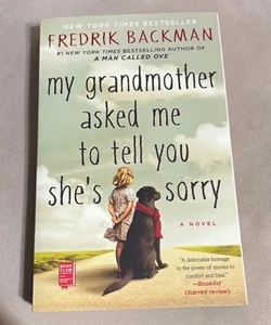 My Grandmother Asked Me to Tell You She's Sorry