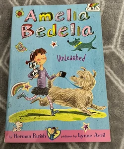 Amelia Bedelia Chapter Book #2: Amelia Bedelia Unleashed