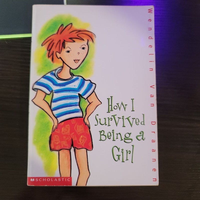 How I Survived Being a Girl