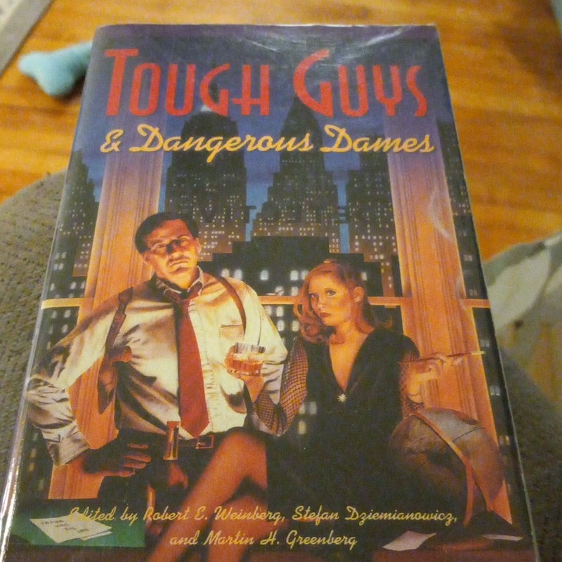 Tough guys and dangerous dames