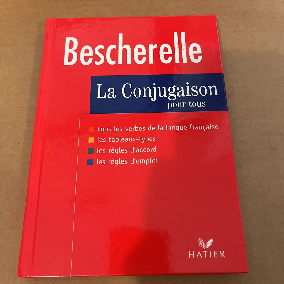 Bescherelle la Conjugaison : Pour Tous Hardcover 9782218717161