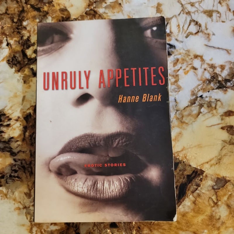 Unruly Appetites