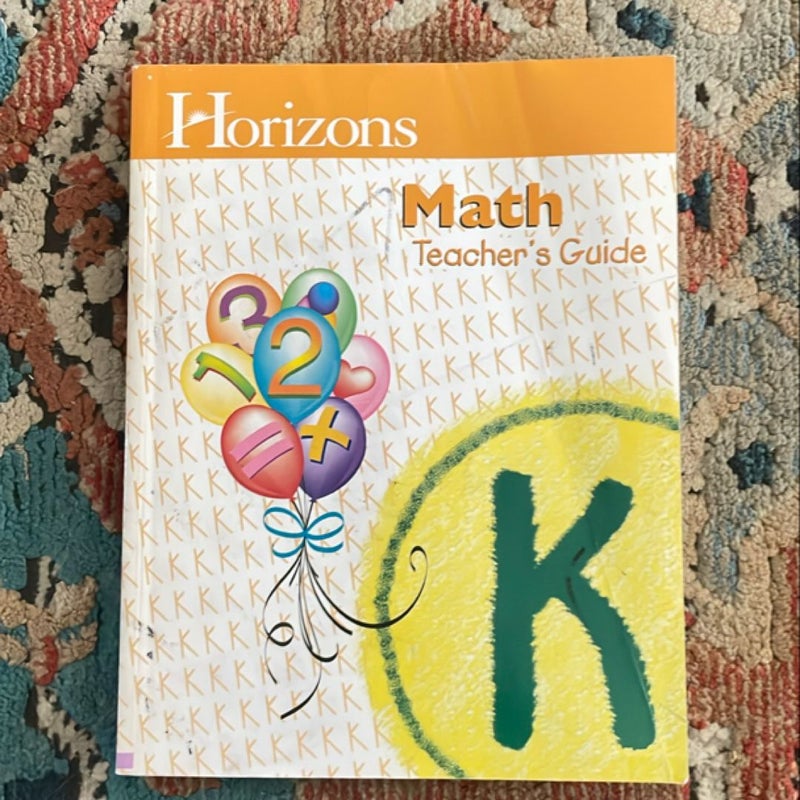 Horizon’s Kindergarten Math Teacher’s Guide