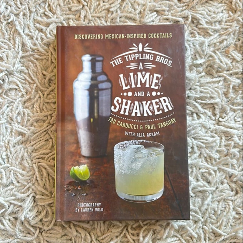 The Tippling Bros. a Lime and a Shaker