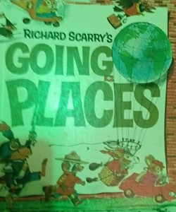 Richard Scarrys Going Places